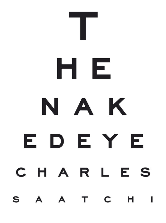 The Naked Eye by Charles Saatchi