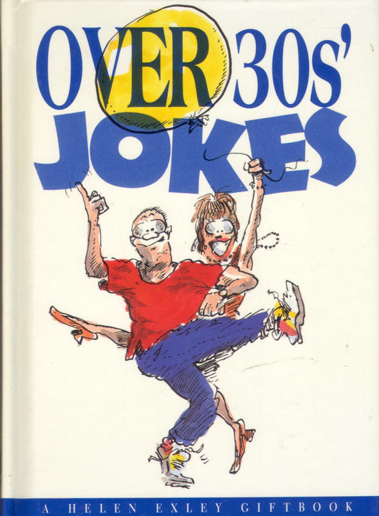 Over 30s' Jokes (Helen Exley Giftbook) by Helen Exley, Linda Macfarlane, Stuart Macfarlane