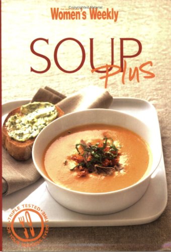 Soup Plus by The Australian Women's Weekly