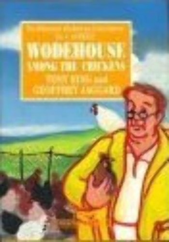 Millennium Concordance: Wodehouse Among the Chickens (The Millennium Wodehouse Concordance) by Tony and Geoffrey JAGGARD RING