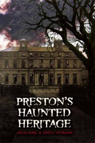 Preston's Haunted Heritage by Jason Karl, Adele Yeomans