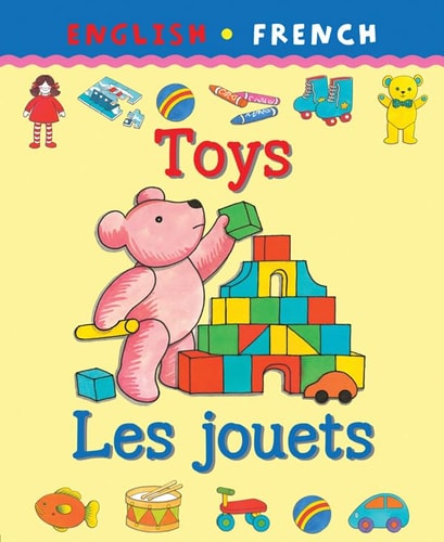 Toys: French/English by Catherine Bruzzone, Clare Beaton