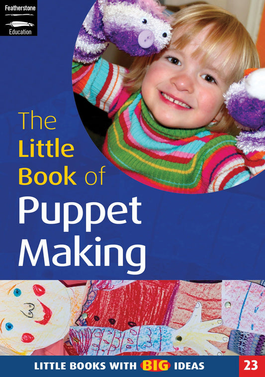 Little Book of Puppet Making by suzy-tutchell