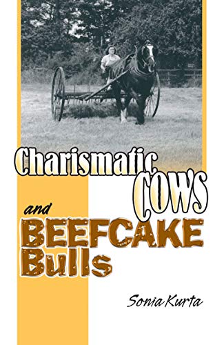 Charismatic Cows and Beefcake Bulls (Old Pond Books) by Sonia Kurta