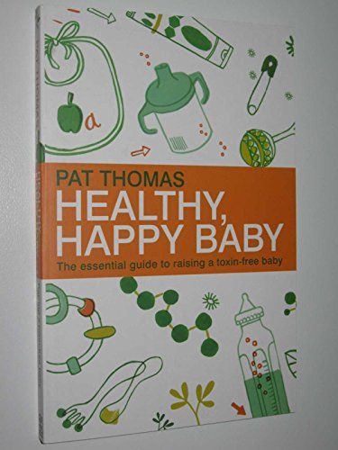 Healthy, Happy Baby by Pat Thomas
