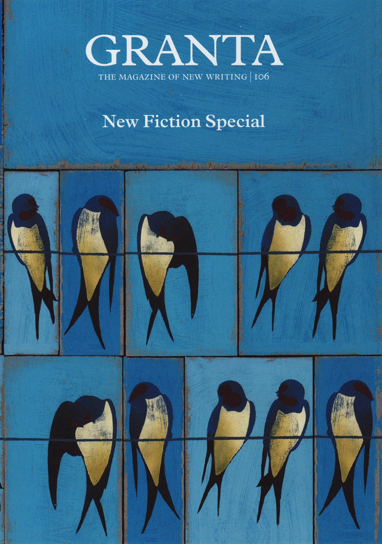 Granta 106: Fiction Special [May 08, 2009] Clark, Alex by Alex Clark (Editor)