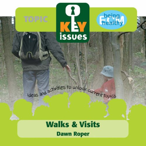Walks and Visits (Key Issues) by Dawn Roper