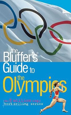 The Bluffer's Guide to the Olympics (Bluffer's Guides) by Keith Gregson