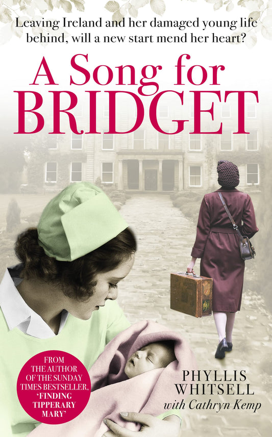 A Song for Bridget: The prequel to Finding Tipperary Mary by Phyllis Whitsell, Cathryn Kemp