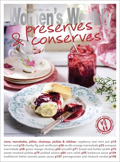 Preserves & Conserves. by The Australian Women's Weekly
