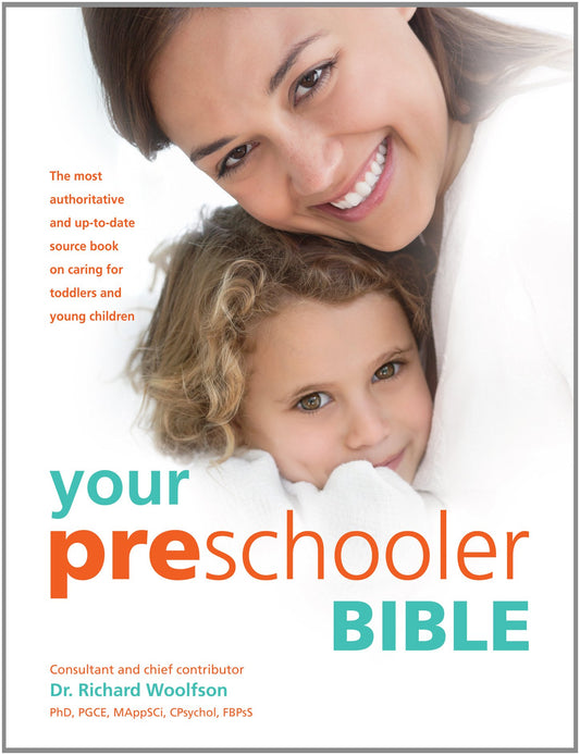Your Pre-Schooler Bible by Dr Richard C Woolfson