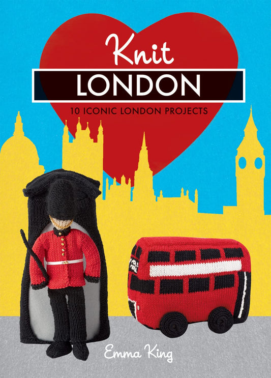 Knit London: 10 Iconic London Projects by Emma King