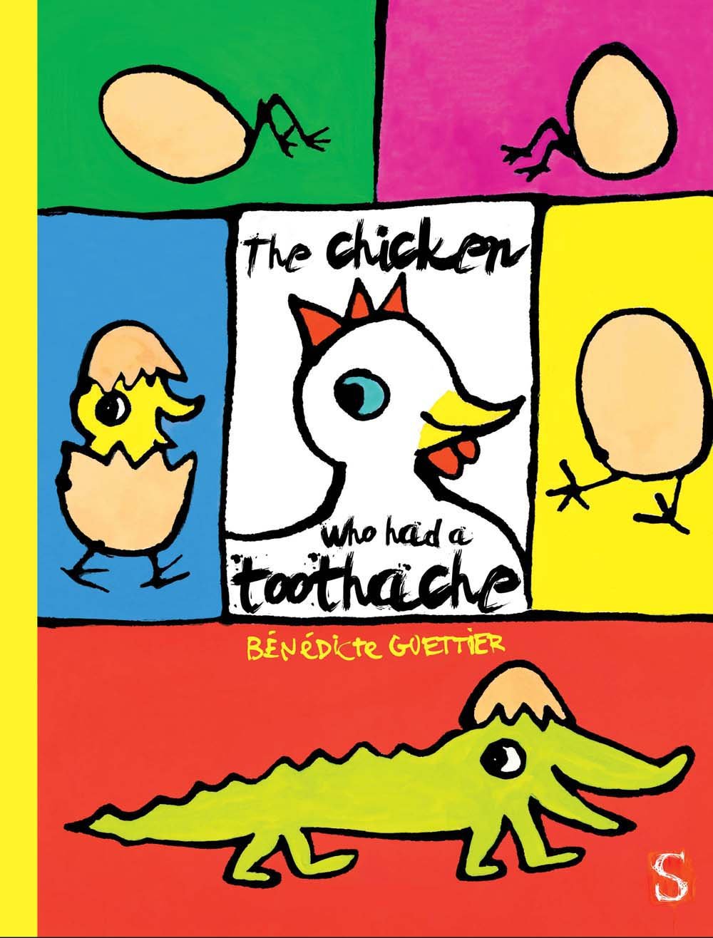 The Chicken Who Had a Toothache (Big Picture Books) by Bénédicte Guettier