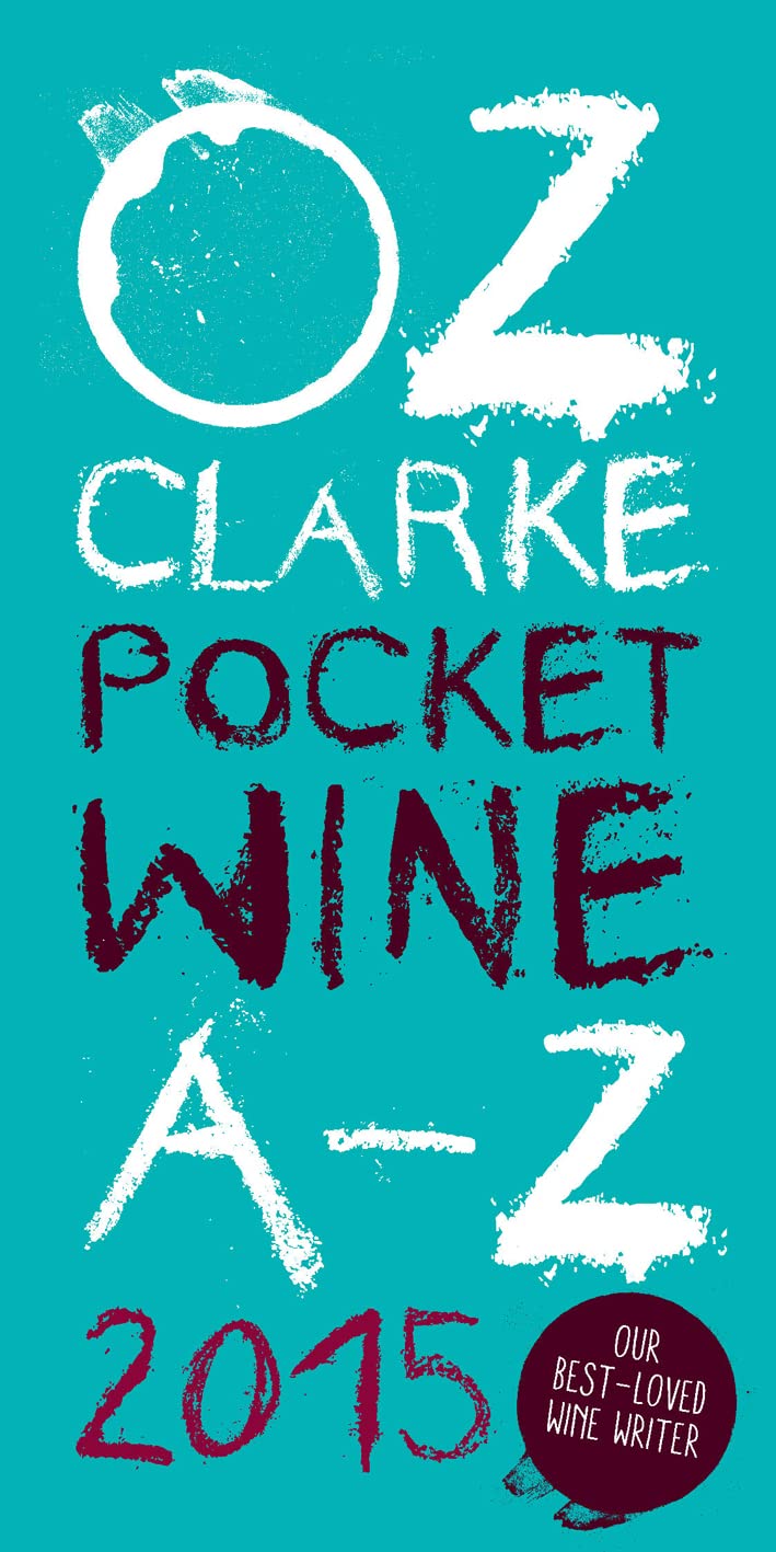 Oz Clarke's Pocket Wine A-Z 2015 by Oz Clarke