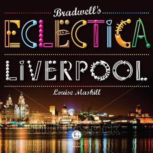 Bradwell's Eclectica Liverpool by Rachel Atkinson-James