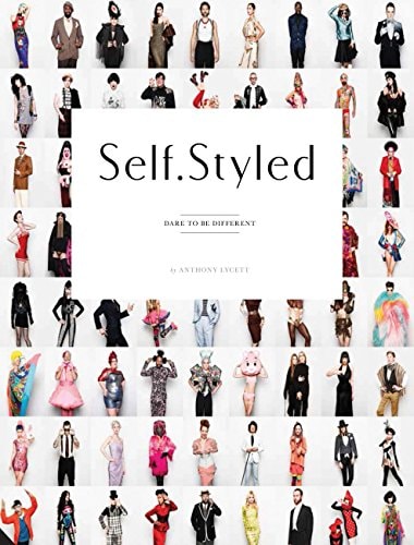 Self Styled: Dare to be Different by Anthony Lycett
