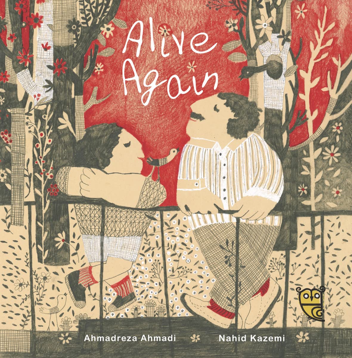 ALIVE AGAIN /ANGLAIS (TINY OWL PUBLIS) by Ahmadi Ahmadreza