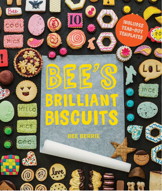 Bee's Brilliant Biscuits by Bee Berrie