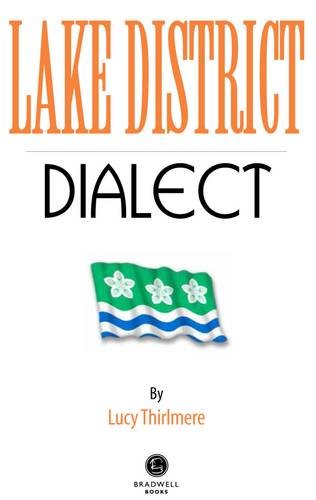 The Lake District Dialect by Lucy Thirlmere