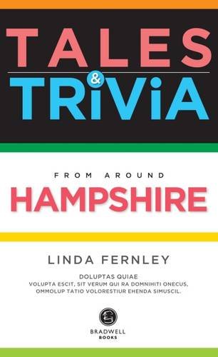 Bradwell's Hampshire Tales & Trivia by Linda Fernley
