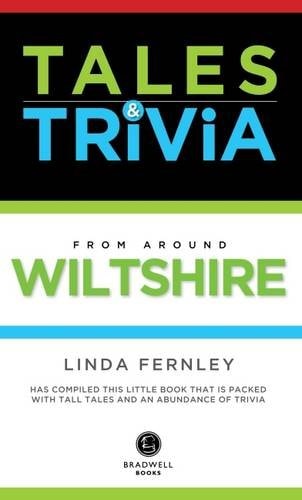Bradwell's Wiltshire Tales & Trivia by Linda Fernley