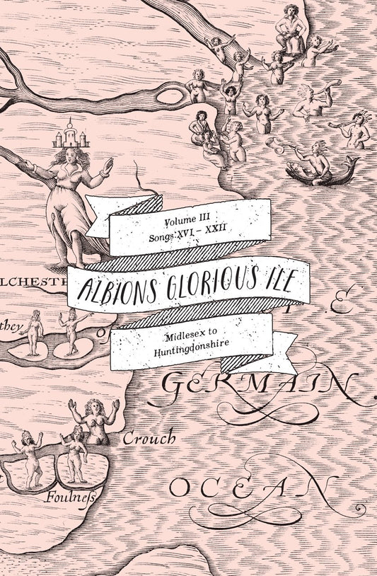 Albion's Glorious Ile: Volume 3 - Middlesex to Huntingdonshire (Volume 3) by William Hole
