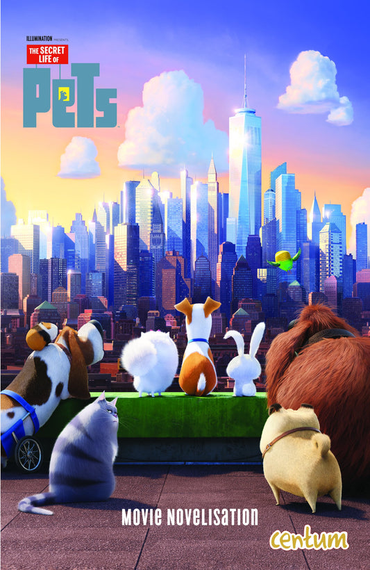 Secret Life of Pets: Junior Novel by Centum Books
