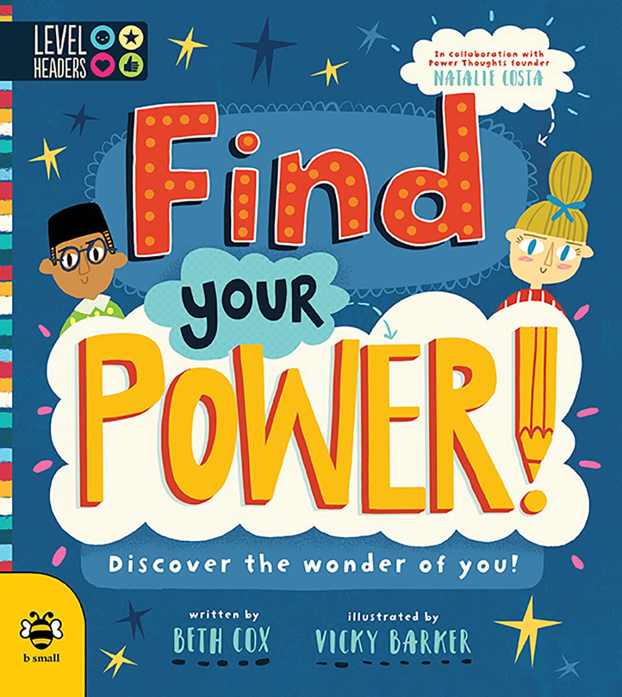 Find Your Power!: Discover the wonder of you! (Level Headers) by Beth Cox
