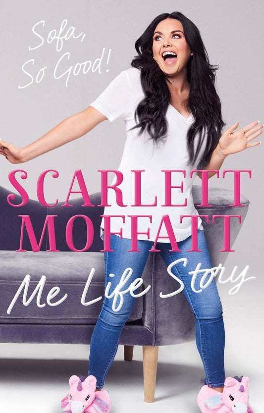 Me Life Story: Sofa, So Good! by Scarlett Moffat