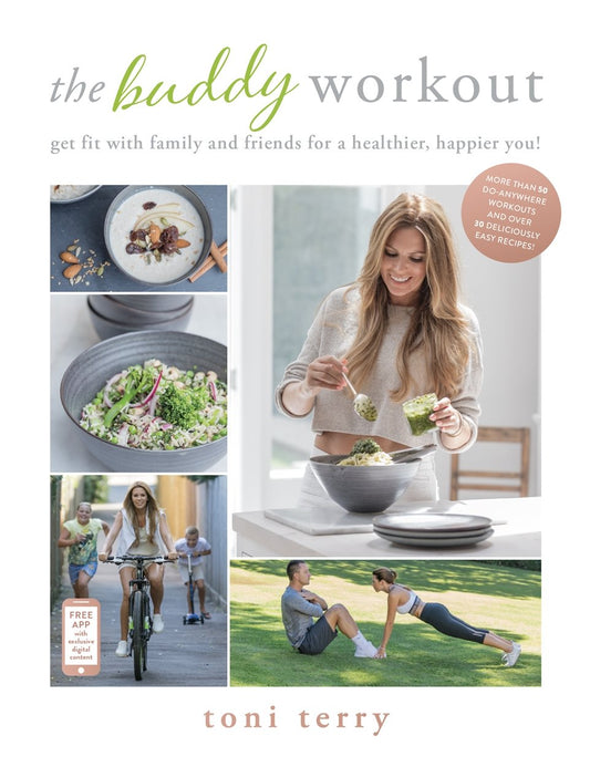The Buddy Workout: Get Fit with Family and Friends for a Healthier, Happier You! by Toni Terry