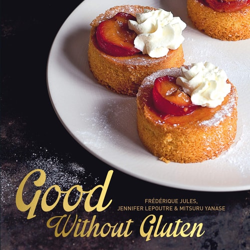Good Without Gluten by Frederique Jules, Jennifer Lepoutre