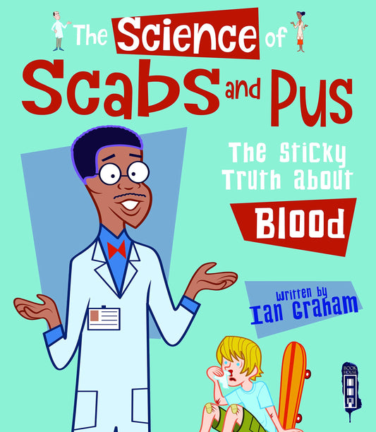 The Science of Scabs & Pus: The Slimy Truth About Blood