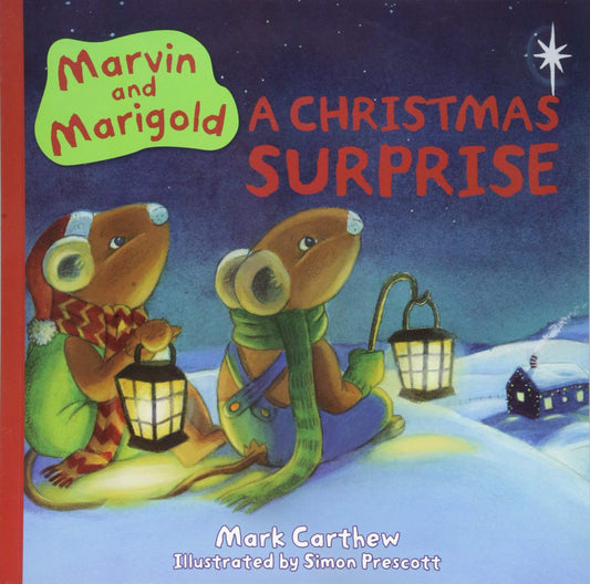 Marvin & Marigold A Christmas Surprise by Mark Carthew
