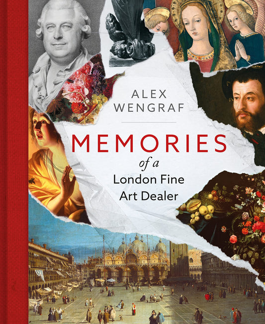 Memories of a London Fine Art Dealer by Alex Wengraf