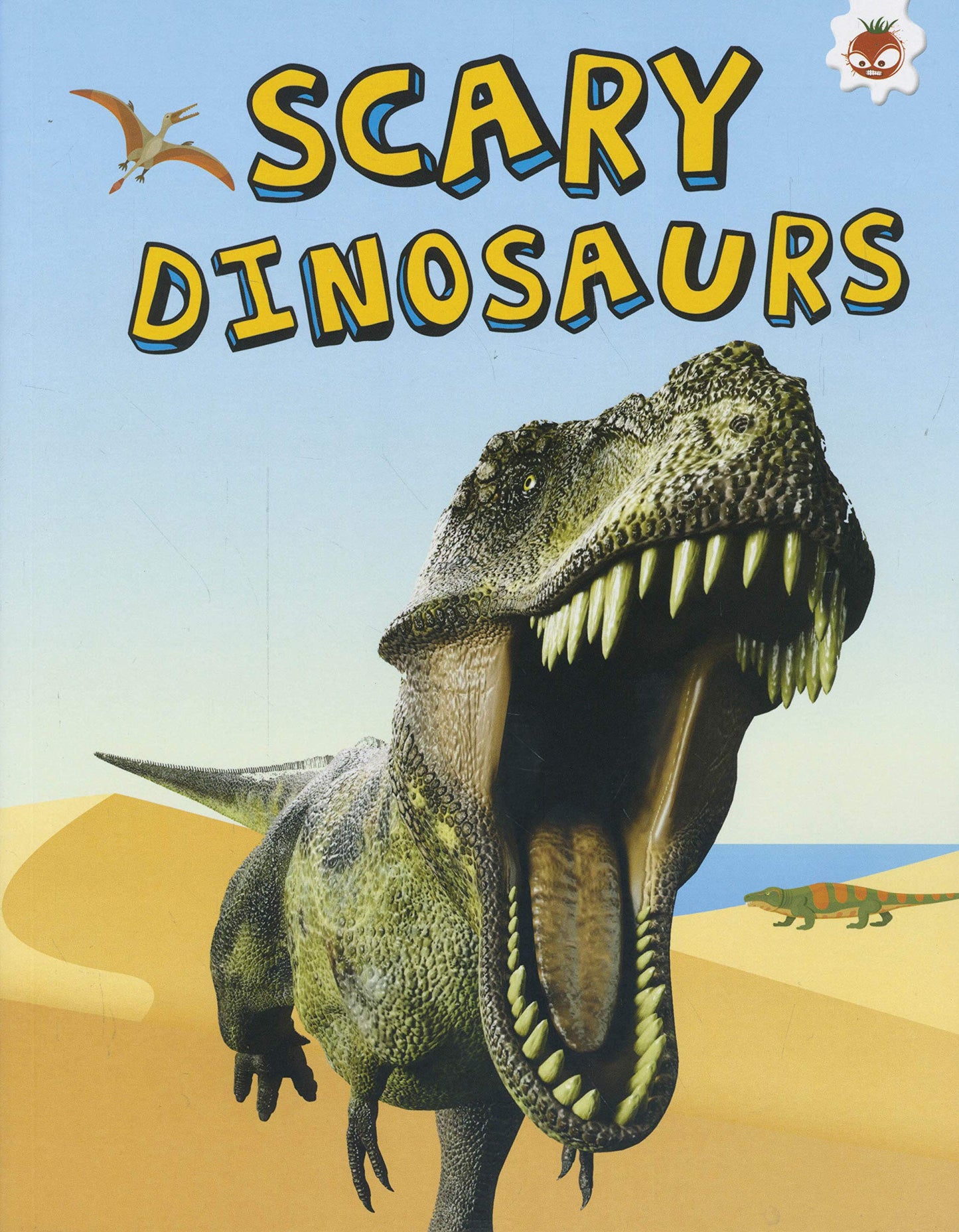 Scary Dinosaurs: My Favourite Dinosaurs by Emily Kington