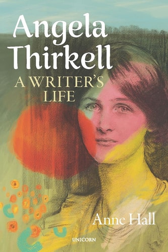 Angela Thirkell: A Writer's Life by Anne Hall