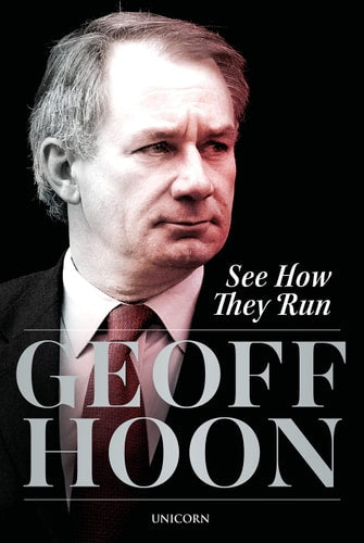 See How They Run by Geoff Hoon