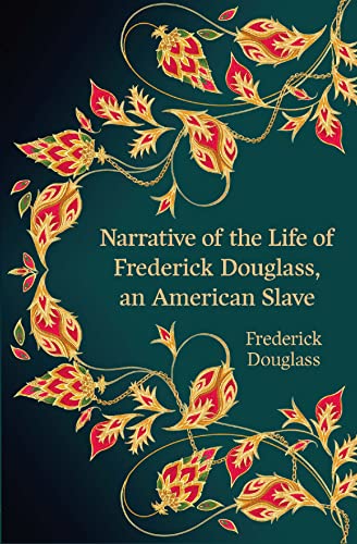 Narrative of the Life of Frederick Douglass, an American Slave (Hero Classics) by Frederick Douglass