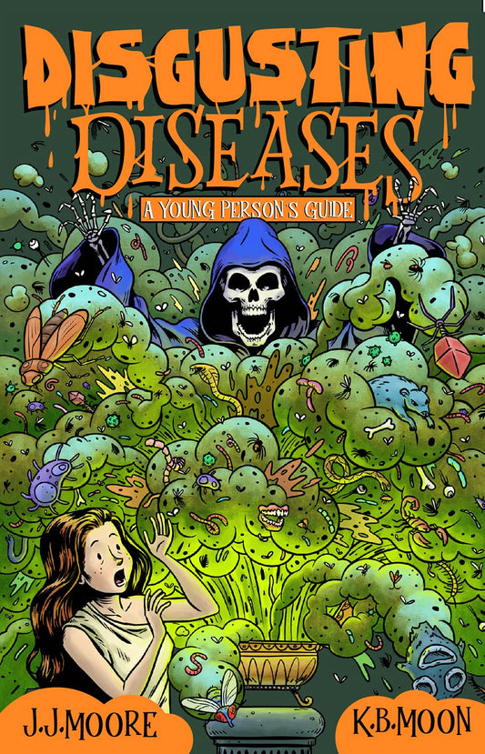 Disgusting Diseases by Jonathan J Moore