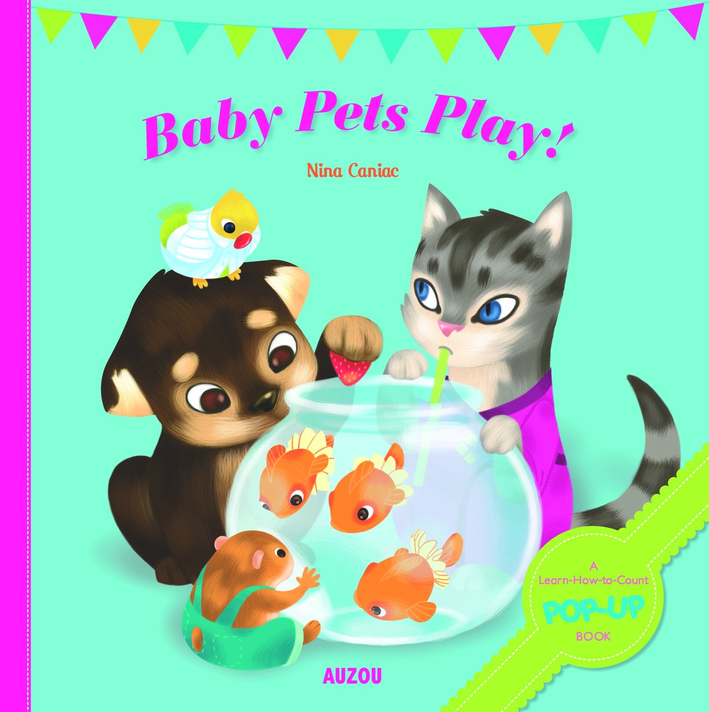 Baby Pets Play! by Nina Caniac