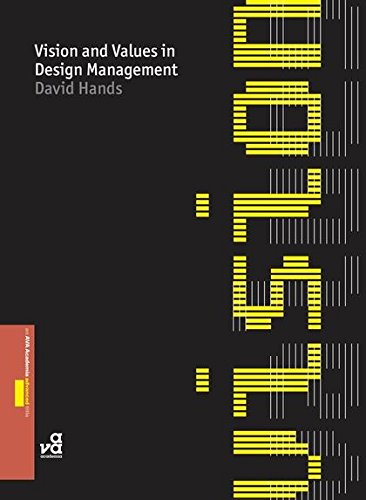 Vision and Values in Design Management (Required Reading Range, 17) by David Hands