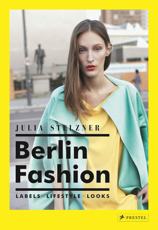 Berlin Fashion by Julia Stelzner