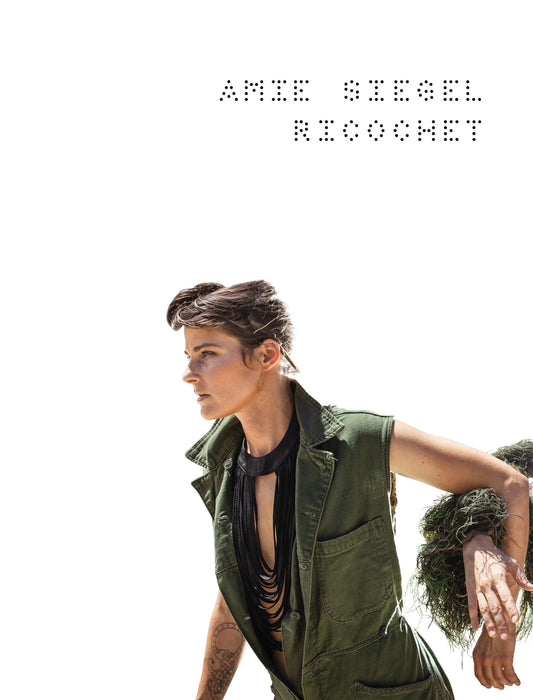 Amie Siegel: Ricochet by Groos, Ulrike [editor]; Beckstette, Sven [editor]
