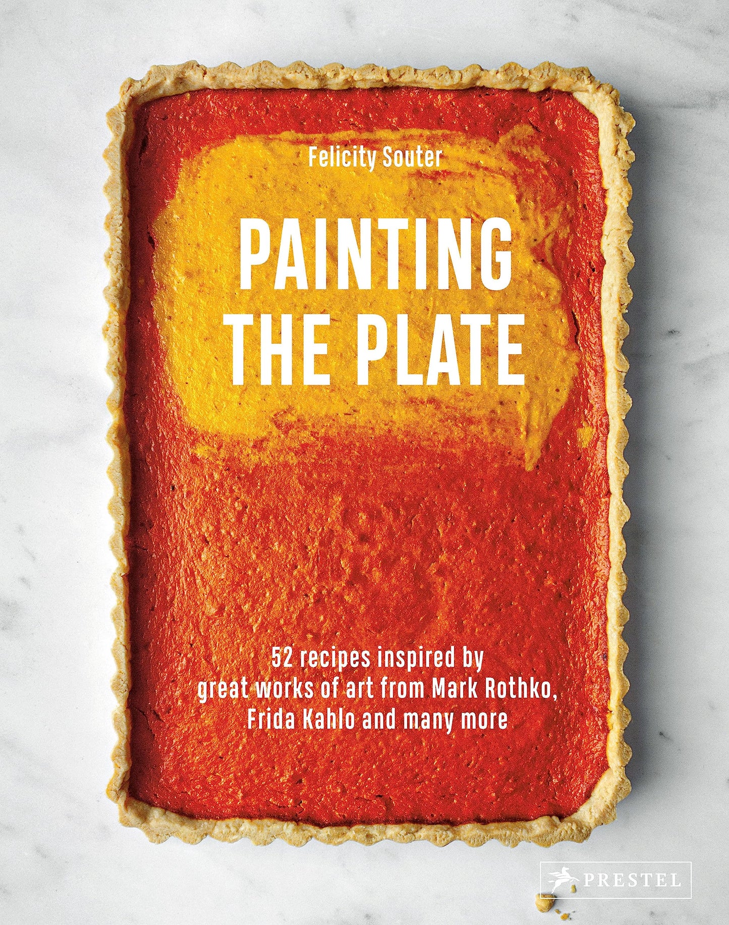 Painting the Plate: 52 Recipes Inspired by Great Works of Art from Mark Rothko, Frida Kahlo, and Man y More by Felicity Souter