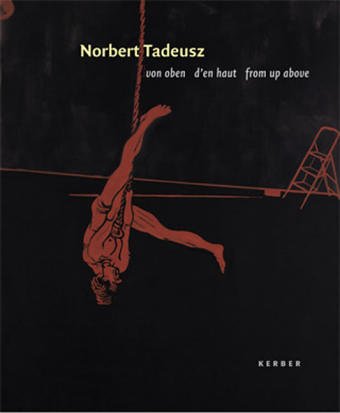 Von Oben from Up Above by Norbert Tadeusz