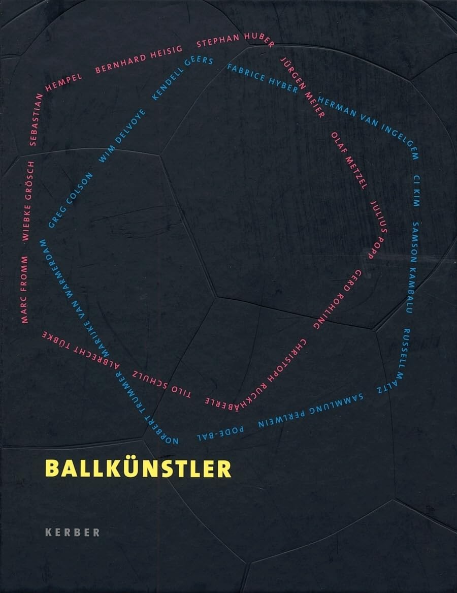 Ballkünstler by Andreas H+¦ll, Klaus Theweleit, Jan Nicolaisen, Franz-Joachim Verspohl
