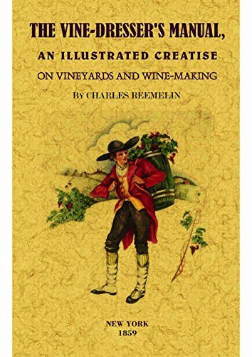 The vine-dresser's manual by Charles Reemelin