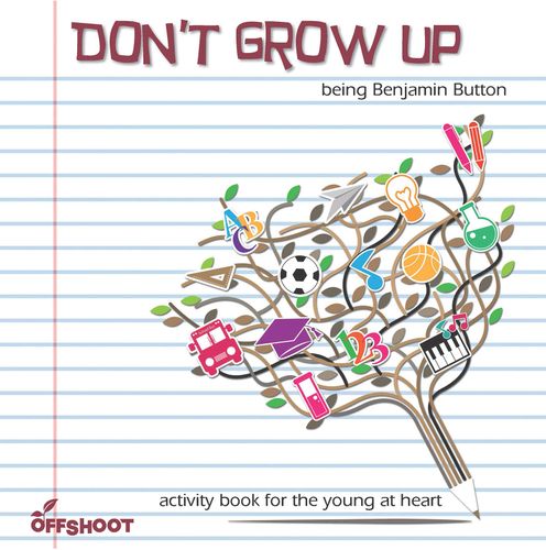 Don't Grow Up: Being Benjamin Button