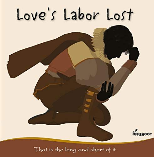Love's Labor Lost: That is the Long and Short of It
