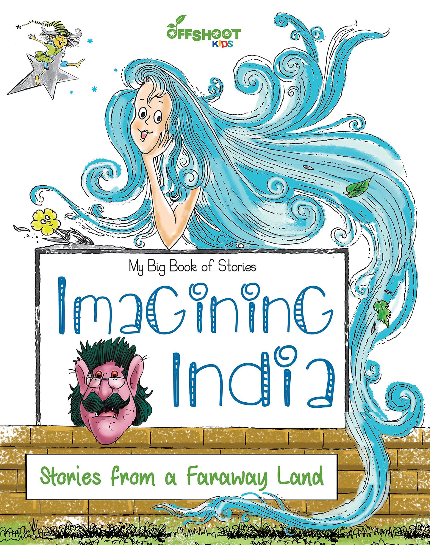Imagining India: Stories from a faraway land (My big book of stories)